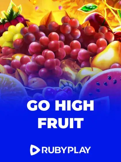 Go High Fruit