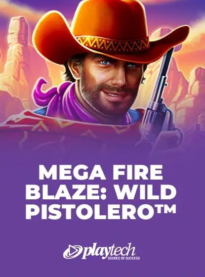 Mega Fire Blaze: Wild Pistolero™