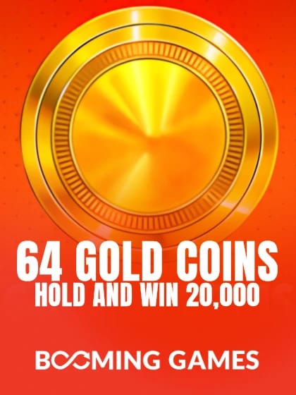 64 Gold Coins Hold and Win 20,000