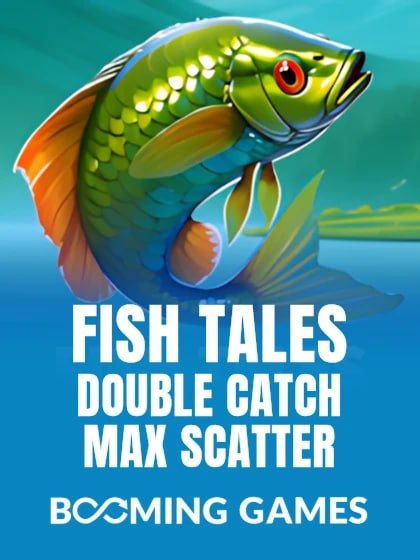 Fish Tales: Double Catch Max Scatter