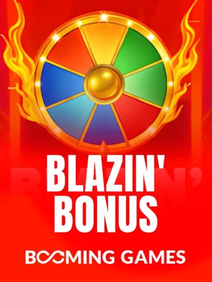 Blazin’ Bonus